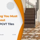 Everything You Must Know About GVT and PGVT Tiles